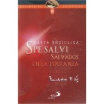 La esperanza salva. Enciclíca del papa Benedicto XVI