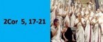 2 Corintios 5, 17-21 segunda lectura.