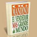El vendedor más grande del mundo,Og Mandino; Excelente libro