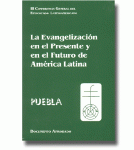 Tercera Conferencia Episcopal de Latinoamérica y del Caribe:Puebla México.