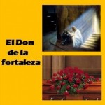 El Don de la fortaleza: Los dones del Espíritu Santo. Audio mp3
