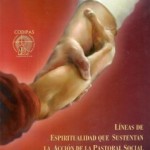 Tercer subsidio para EPPSO´s: Líneas de espiritualidad que sustentan la acción pastoral social. CODIPAS