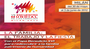 Catequesis VII Encuentro mundial de las familias Milán 2012: 7, 8, 9 y 10 Audio mp3