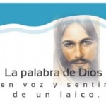 La palabra de Dios en voz y sentir de un laico: Acercaos a la puerta de la fe en Cristo Jesús. Audio mp3
