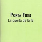 Listo el año de la fe en octubre, con la carta Porta Fidei el Papa Benedicto XVI convoca al católico a vivirla. Formato pdf para su descarga.