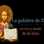 La palabra de Dios en voz y sentir de un laico: El miedo que los hombres le tienen a Dios. Audio mp3