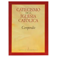 compendio del catecismo de la iglesia catolica