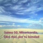 Salmo 49 (50). Sábado 27 de Julio de 2013.