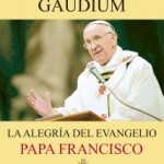 Evangelii Gaudium: La alegría del evangelio. Pdf.