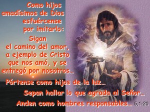 De la carta del Apóstol San Pablo a los Efesios 4,32-5,8. Lunes 27 de Octubre de 2014.