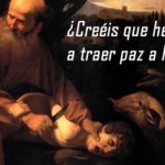Evangelio San Mateo 10,34-11,1. Lunes 13 de Julio de 2015.