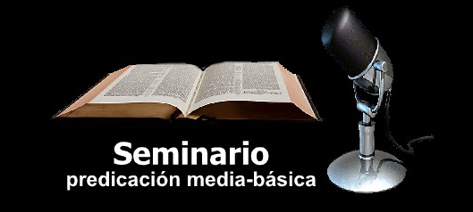 Sesión 7: El kerigma 1° y 2°. Seminario de predicación.