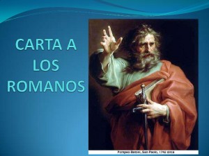 De la carta del Apóstol San Pablo a los Romanos 1,16-25. Martes 13 de Octubre de 2015.