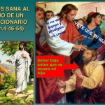 Evangelio San Juan 4,43-54. Lunes 7 de Marzo de 2016.