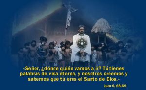 Evangelio San Juan 6,60-69. Sábado 16 de Abril de 2016.