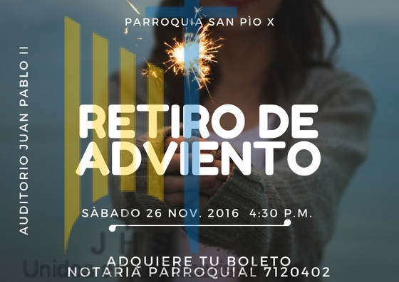 Retiro de adviento 2016 parroquia San Pío X.