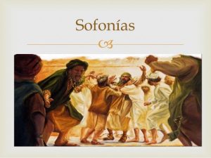 Del libro del Profeta Sofonías 2-3; 3,12-13. Domingo 29 de Enero de 2017.