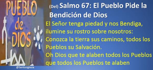 Salmo 66 (67), 1-8. Miércoles 10 de Mayo de 2017. Día de las Madres.