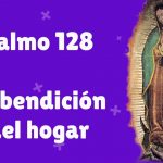 Salmo 127 (128),1-5. Sábado 26 de Agosto de 2017.