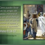 Evangelio San Mateo 9,14-15. Viernes 16 de Febrero de 2018.