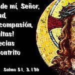 Salmo 50,3-6. Viernes 16 de Febrero de 2018.