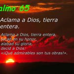 Salmo 65,1-7. Miércoles 18 de Abril de 2018.