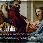 Evangelio San Marcos 12,28-34. Jueves 7 de Junio de 2018. Misa de la Sagrada Eucaristía.