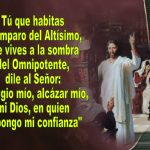Salmo 90,1-2.14-16. Lunes 4 de Junio de 2018. Misa del Espíritu Santo.