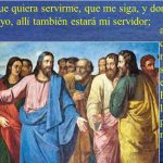 a quien me sirva, el Padre lo pre-miará.