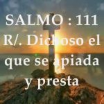 Salmo 111,1-2.5-9. Viernes 10 de Agosto de 2018.