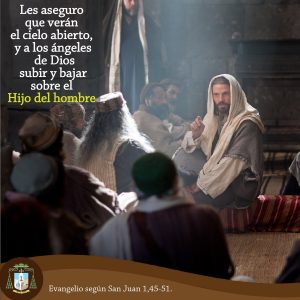 Evangelio San Juan 1,47-51. Sábado 29 de Septiembre de 2018. Fiesta de los Santos Arcángeles Miguel, Gabriel, y Rafael.