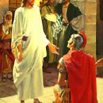 Evangelio San Mateo 8,5-11. Lunes 3 de Diciembre de 2018.
