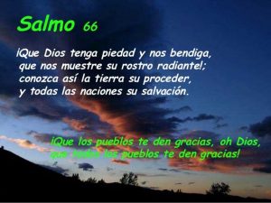 Salmo 66,2-3.5-6.8. Martes 1 de Enero de 2019. Solemnidad Santa María, Madre de Dios.