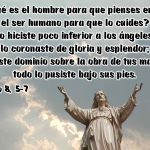 Salmo 8, 2.5-9. Martes 15 de Enero de 2019. Misa Por la Evangelización de los Pueblos.