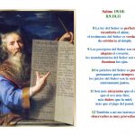 reconforta el alma; el testimonio del Señor es verdadero, da sabiduría al simple. 9 Los preceptos del Señor son rectos, alegran el corazón; los mandamientos del Señor son claros, iluminan los ojos. 10 la palabra del Señor es pura, permanece para siempre; los juicios del Señor son la verdad, enteramente justos. 11 Son más atrayentes que el oro, que el oro más fino; más dulces que la miel, más que el jugo del panal. 12 También a mi me instruyen: observarlos es muy provechoso.