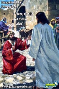 Evangelio San Juan 4,43-54. Lunes 1 de Abril de 2019.