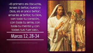 Evangelio Sa Marcos 12,28-34. Viernes 29 de Marzo de 2019.