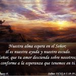 Salmo 32, 4-5.18-22. Martes 23 de Abril de 2019.