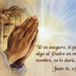 Evangelio San Juan 16,23-28. Sábado 1 de Junio de 2019.