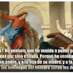 Evangelio San Mateo 10,34-11,1. Lunes 15 de Julio de 2019.