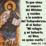 Salmo 90,1-4.14-15. Lunes 8 de Julio de 2019. Misa para dar gracias a Dios.