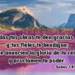 Salmo 144,10-13.17-18. Sábado 24 de Agosto de 2019. San Bartolomé Apóstol.