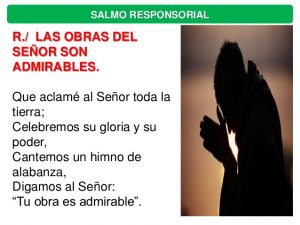 Salmo 65,1-3.5.16-17. Miércoles 14 de Agosto de 2019.