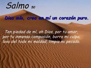 Salmo 50, 3-4.12-13.17.19. Domingo 15 de Septiembre de 2019.