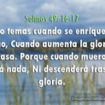 Salmo 48,6-8.10.17-20. Viernes 20 de Septiembre de 2019.