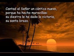 Salmo 97,1-4. Lunes 14 de Octubre de 2019. Misa por la Iglesia Particular.