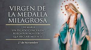Salmo Daniel 3,63-67. Miércoles 27 de Noviembre de 2019. Por la Iglesia Universal/ Nuestra Señora de la Medalla Milagrosa.