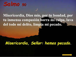 Salmo 50,3-7.10-11. Viernes 31 de Enero de 2020.