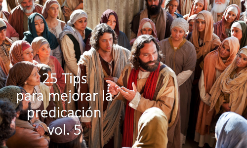 25 Tips para mejorar la predicación vol. 5 Re-edición.
