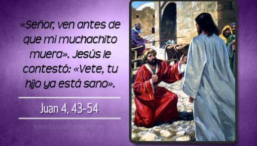Evangelio San Lucas 4, 43-54. Lunes 23 de Marzo de 2020.